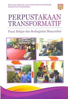 Perpustakaan Transformatif : Pusat Belajar dan Berkegiatan Masyarakat