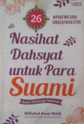 Dua Puluh Enam Nasihat Dahsyat Untuk Para Suami : Kunci Keluarga Sakinah