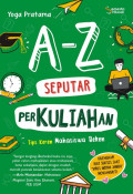 A-Z Seputar Perkuliahan