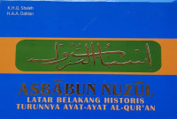 Asbabun Nuzul : Latar Belakang Historis Turunnya Ayat-Ayat Al-Qur'an
