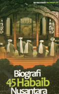 Biografi Empat Puluh Lima Habaib Nusantara