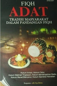 Fiqh Adat : Tradisi Masyarakat Dalam Pandangan Fiqh