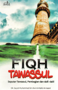 Fiqh Tawassul : Seputar Tawassul, Pembagian Dalil-Dalil