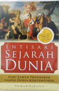 Intisari Sejarah Dunia : Dari Zaman Prasejarah Sampai Dunia Kontemporer