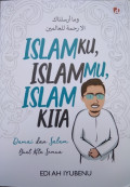 Islamku, Islammu, Islam Kita