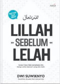 Lillah Sebelum Lelah : 

Lillah Sebelum Lelah
