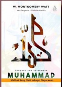 Muhammad : Melihat Sang Nabi Sebagai Negarawan