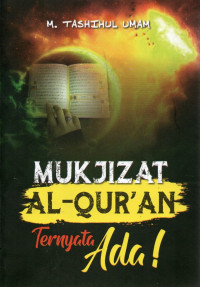 Mukjizat Al-Qur'an Ternyata Ada!