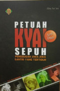 Petuah Kyai Sepuh Seri Dua : Penggugah Jiwa-Jiwa Yang Tertidur
