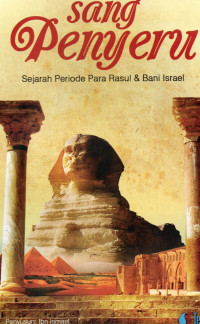 Sang Penyeru : Sejarah Periode Para Rasul Dan Bani Israel