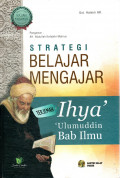 Strategi Belajar Mengajar Ihya' 'Ulumuddin Bab Ilmu