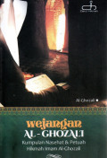 Wejangan Al-Ghozali : Kumpulan Nasehat Dan Petuah Hikamh Imam Al-Ghazali
