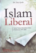 Islam Liberal : Varian-varianLiberalisme Islam Di Indonesia 1991-2002